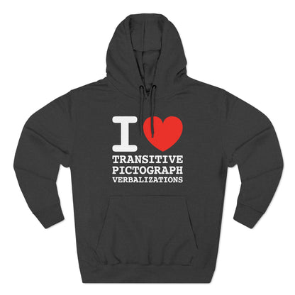 I Heart Transitive Pictograph Verbalizations - Hoodie