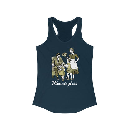 Meaningless - Women’s Racerback Tank