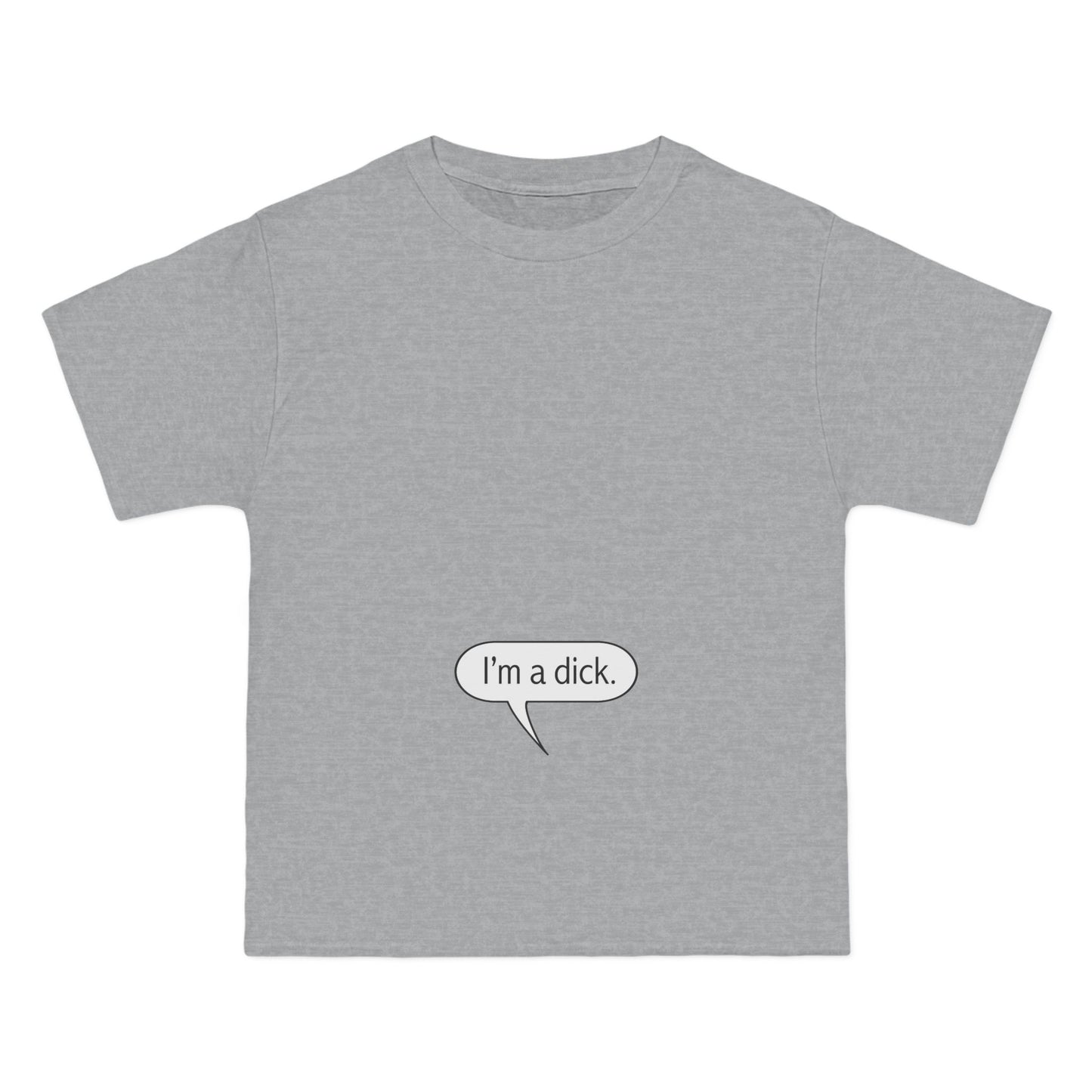 I'm A Dick - Men's Heavyweight T-Shirt
