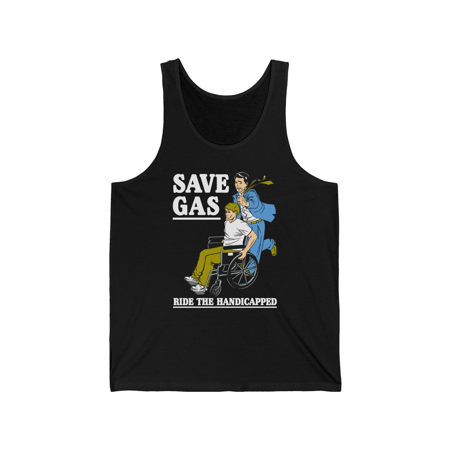 Save Gas - Ride The Handicapped - Unisex Tank