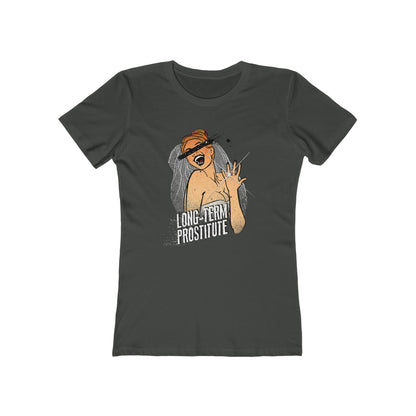 Long-Term Prostitute - Women’s T-Shirt