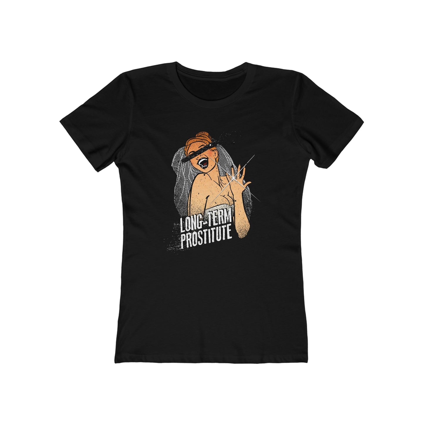 Long-Term Prostitute - Women’s T-Shirt
