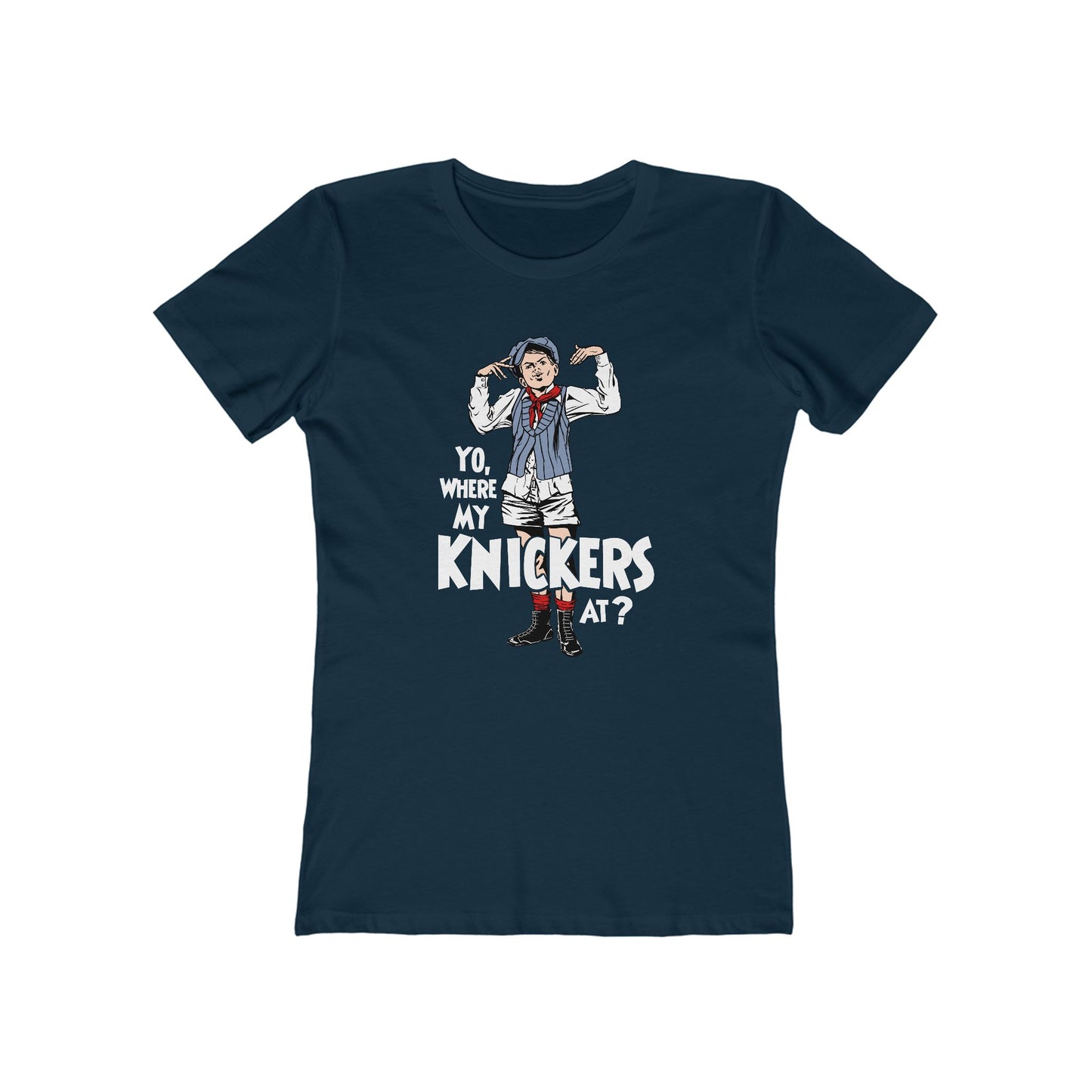 Yo Where My Knickers At? - Women’s T-Shirt