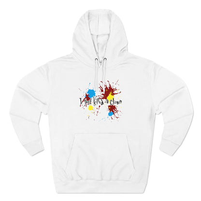 I Just Killed A Clown - Hoodie