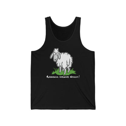 Baaaaaa Means Nooooo - Unisex Tank