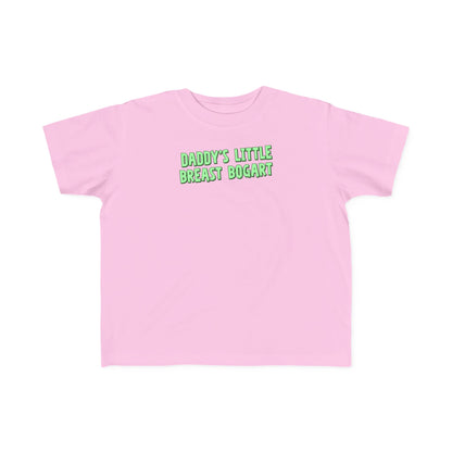 Daddy's Little Breast Bogart - Toddler T-Shirt