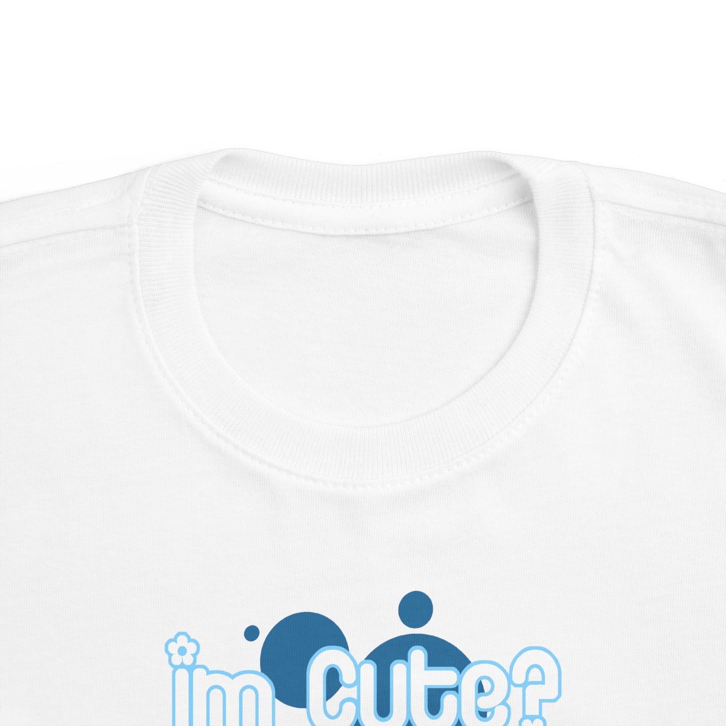I'm Cute? No Shit - Toddler T-Shirt