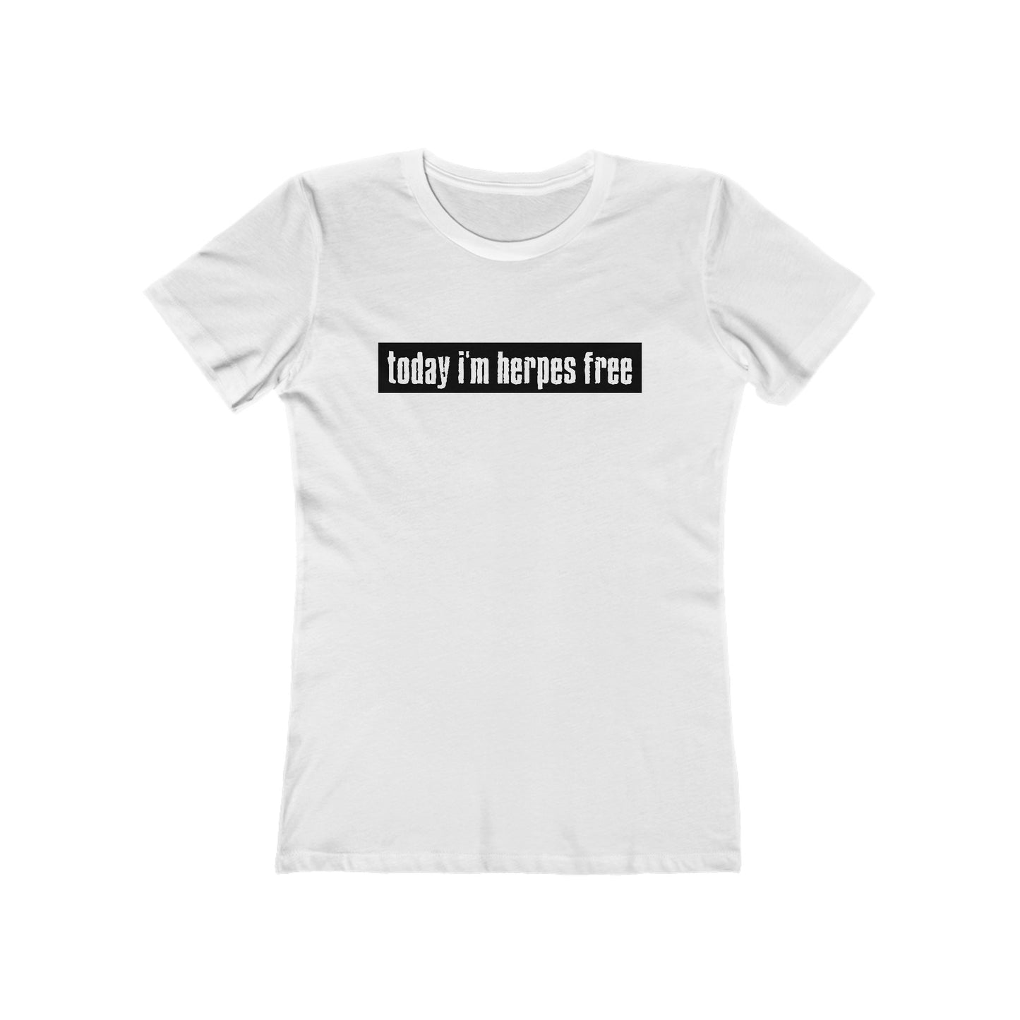 Today I'm Herpes Free - Women’s T-Shirt