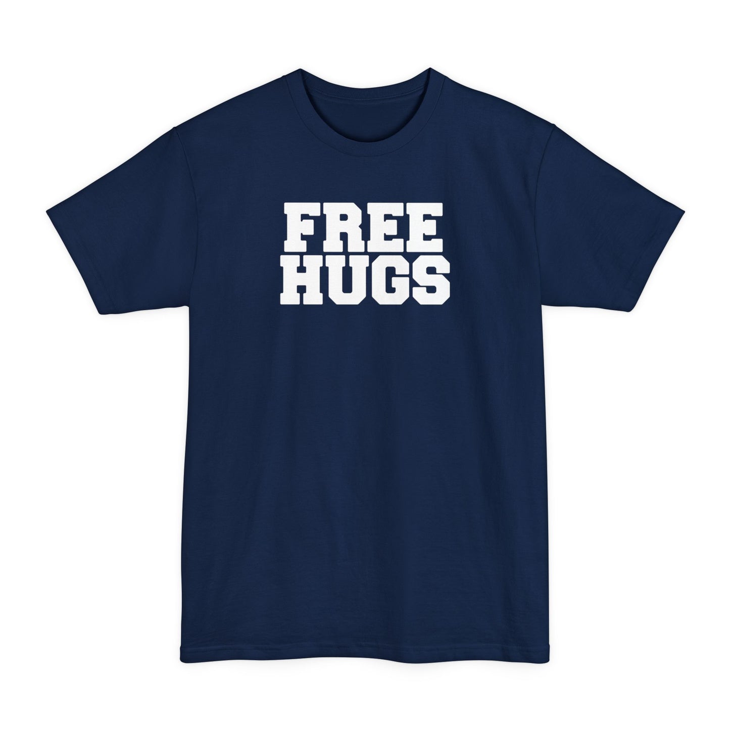 Free Hugs (World Champion Slut Hugger) - Men's Tall T-Shirt