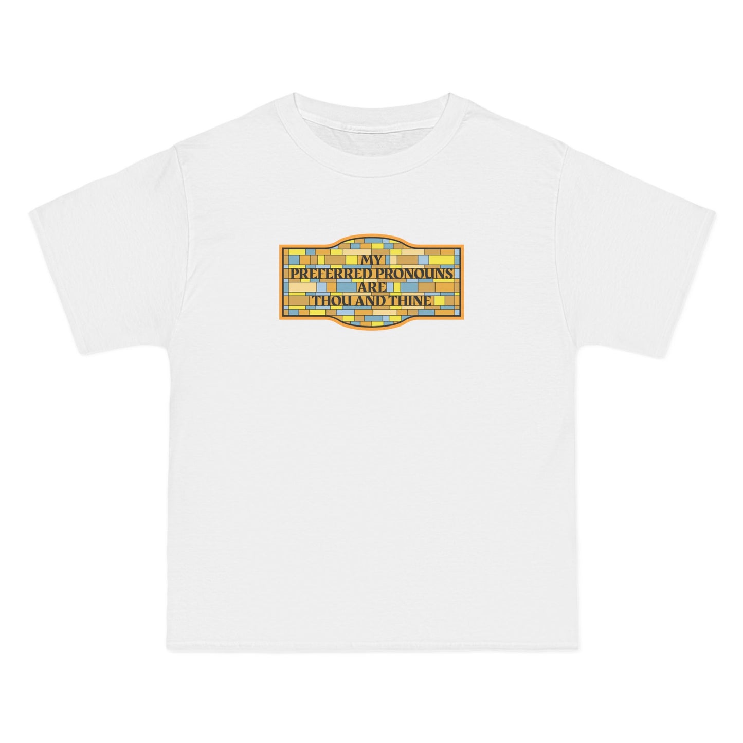 My Preferred Pronouns Are Thou And Thine - Men's Heavyweight T-Shirt