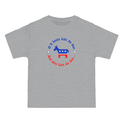 If It Looks Like An Ass And Acts Like An Ass (Democratic Donkey Logo) - Men's Heavyweight T-Shirt