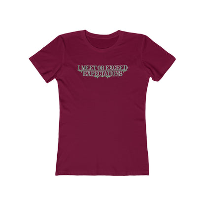 I Meet Or Exceed Expectations - Women’s T-Shirt