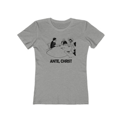 Ante Christ - Women’s T-Shirt