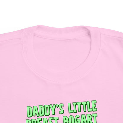 Daddy's Little Breast Bogart - Toddler T-Shirt