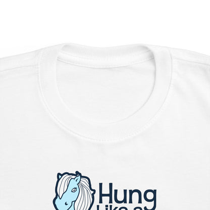 Hung Like A Pony - Toddler T-Shirt