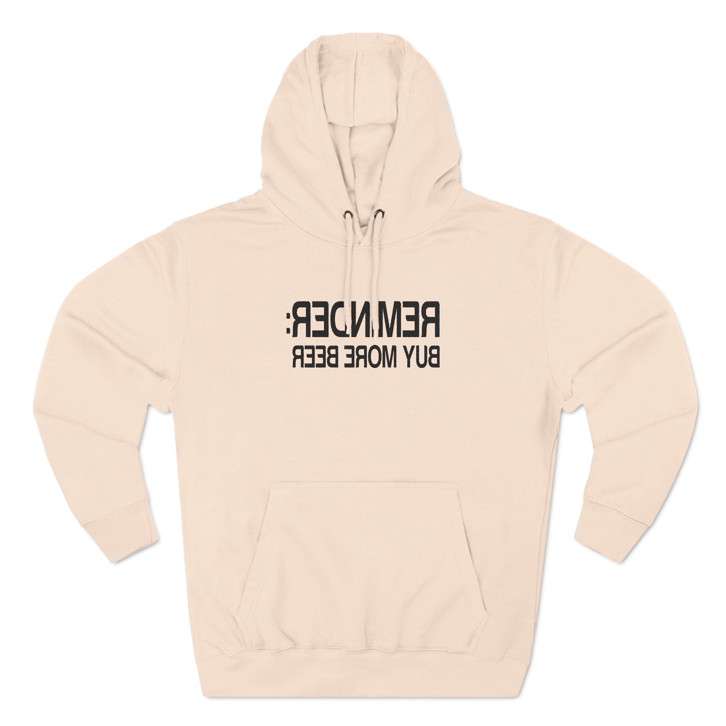 Reminder - Buy More Beer - Hoodie