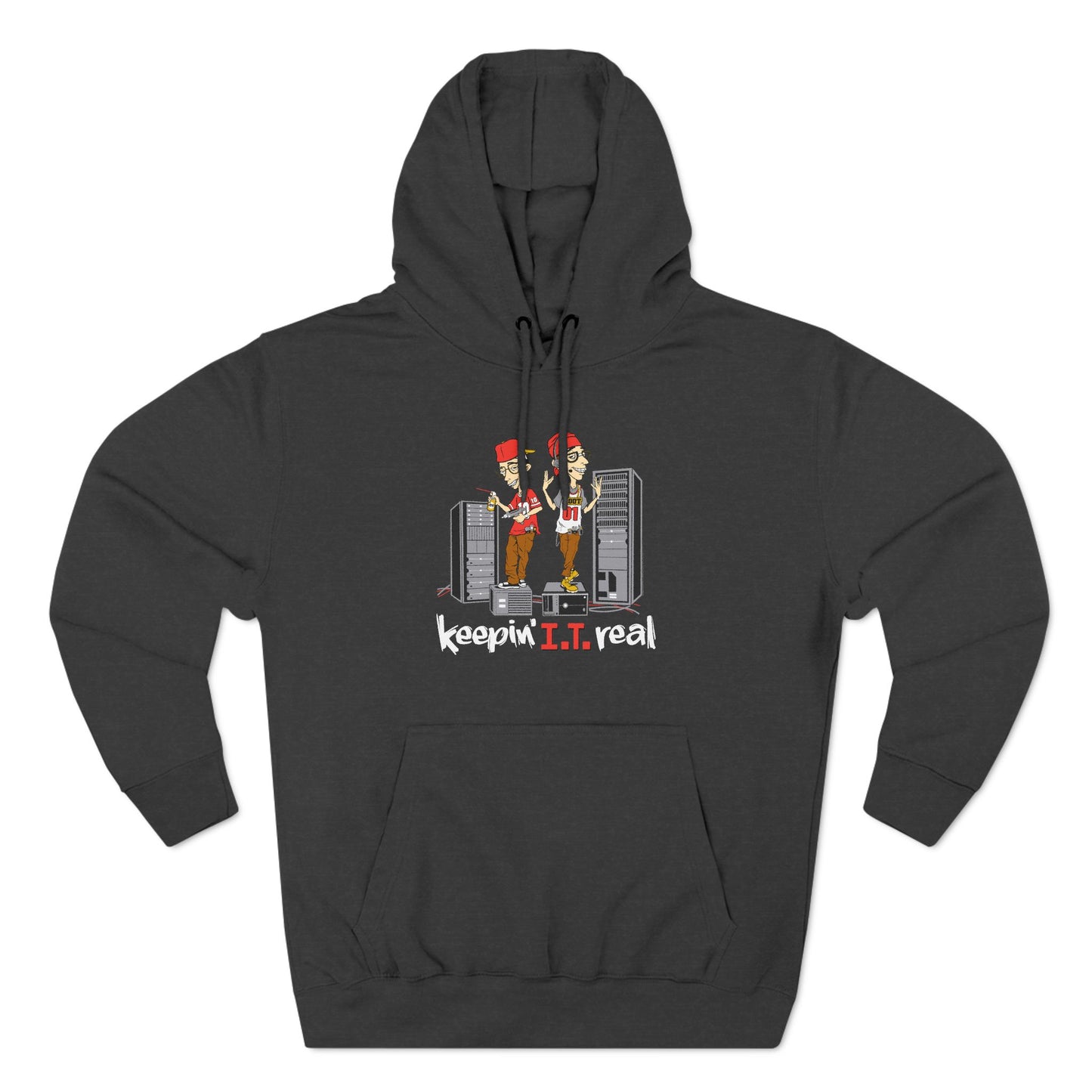 Keepin' I.T. Real - Hoodie
