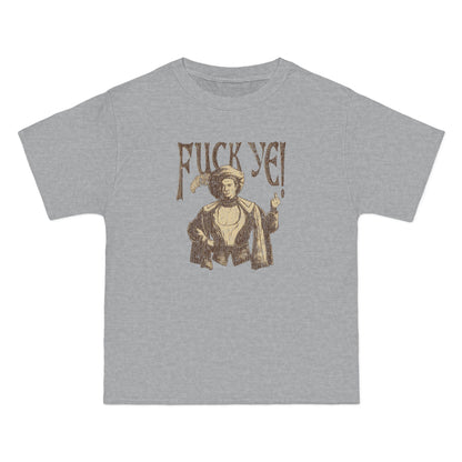 Fuck Ye - Men's Heavyweight T-Shirt