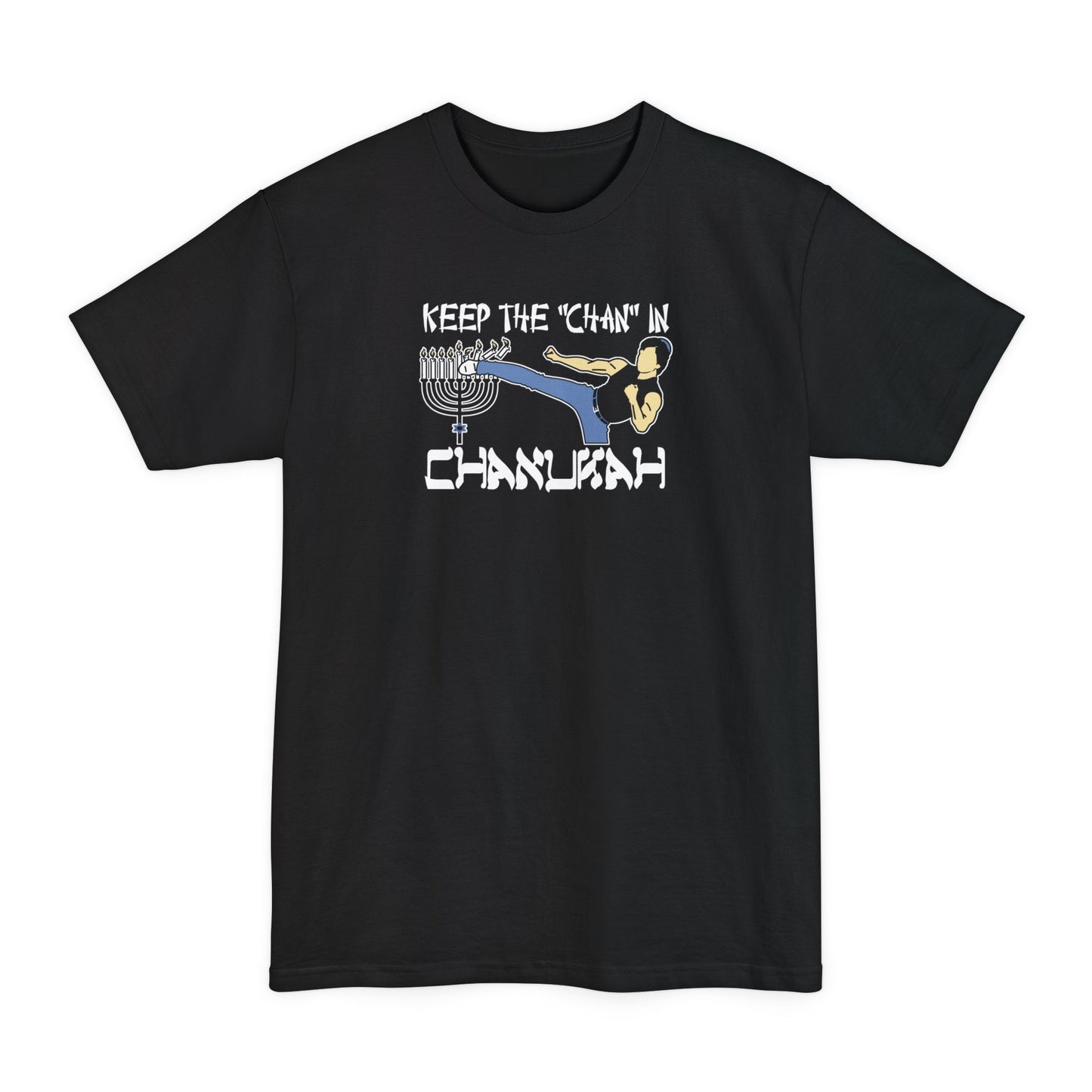 Keep The Chan In Chanukah - Men's Tall T-Shirt