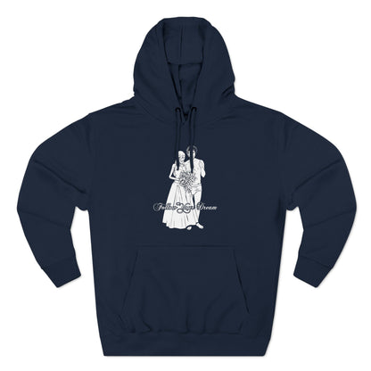 Follow Your Dream - Hoodie