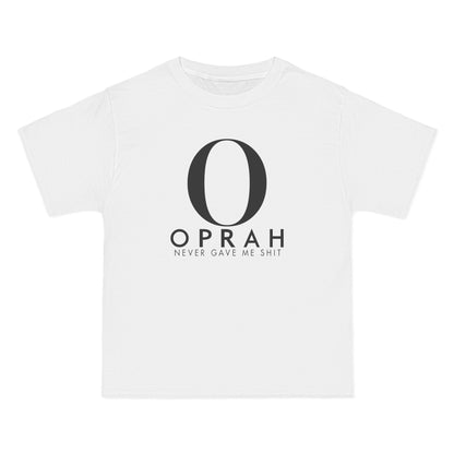 Oprah Never Gave Me Shit - Men's Heavyweight T-Shirt