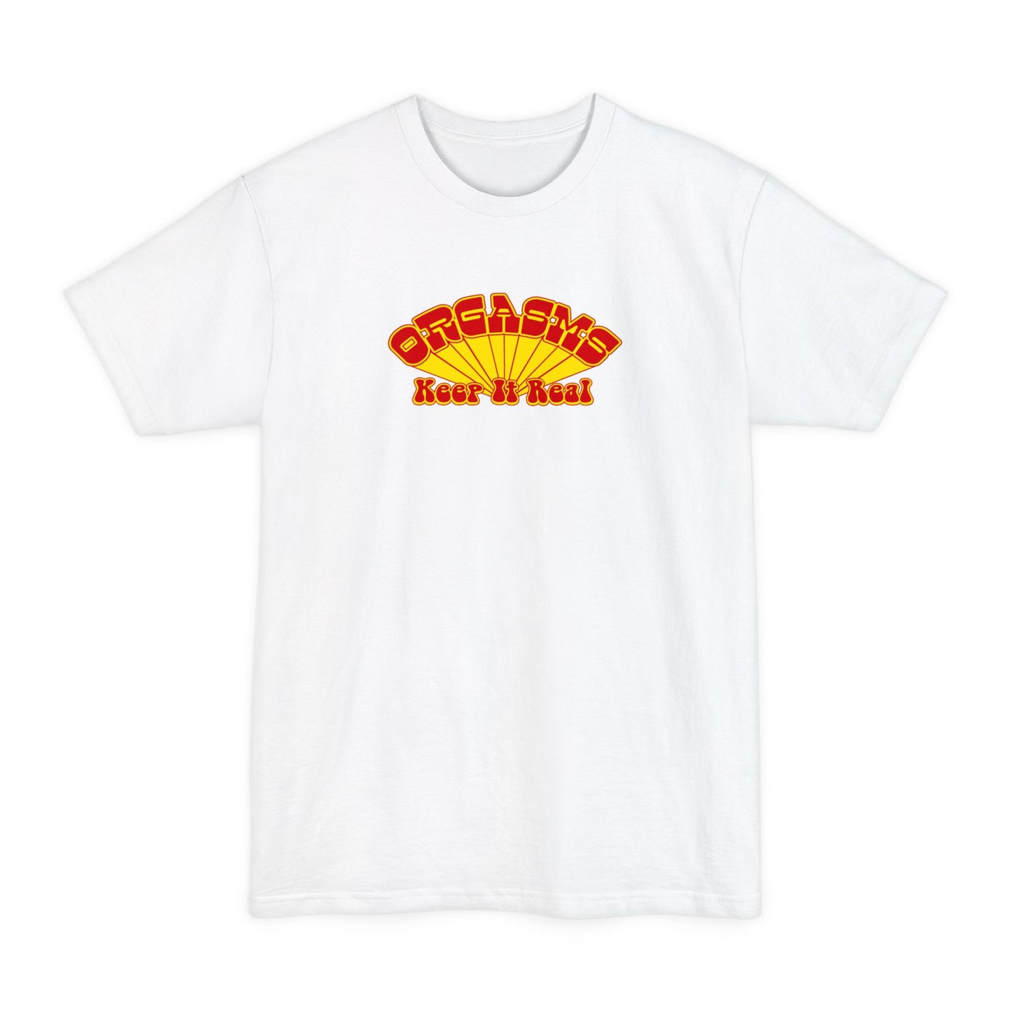 Orgasms - Keep It Real - Men's Tall T-Shirt