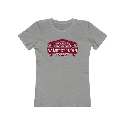 Home School Valedictorian - Women’s T-Shirt