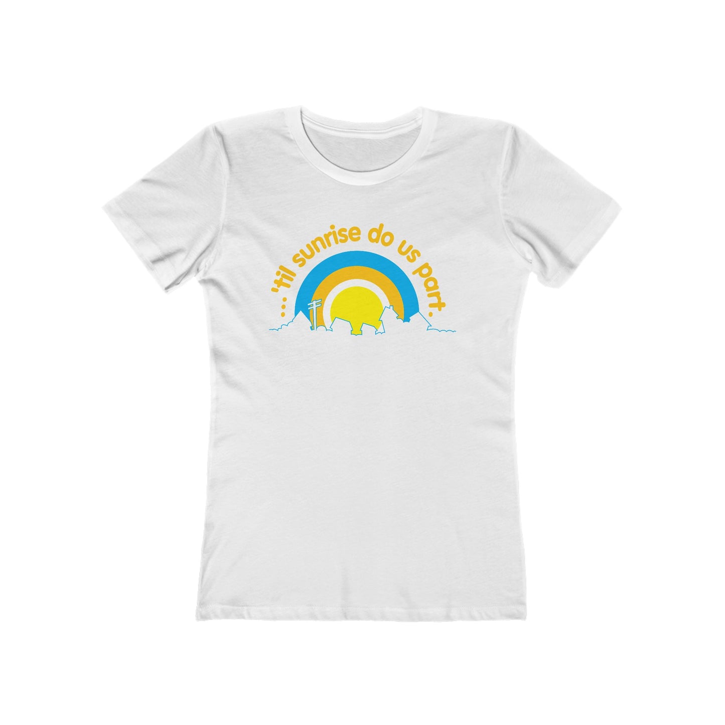 Til Sunrise Do Us Part - Women’s T-Shirt