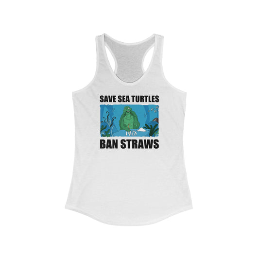 Save Sea Turtles. Ban Straws - Women's Racerback Tank