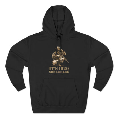 It's 1620 Somewhere - Hoodie