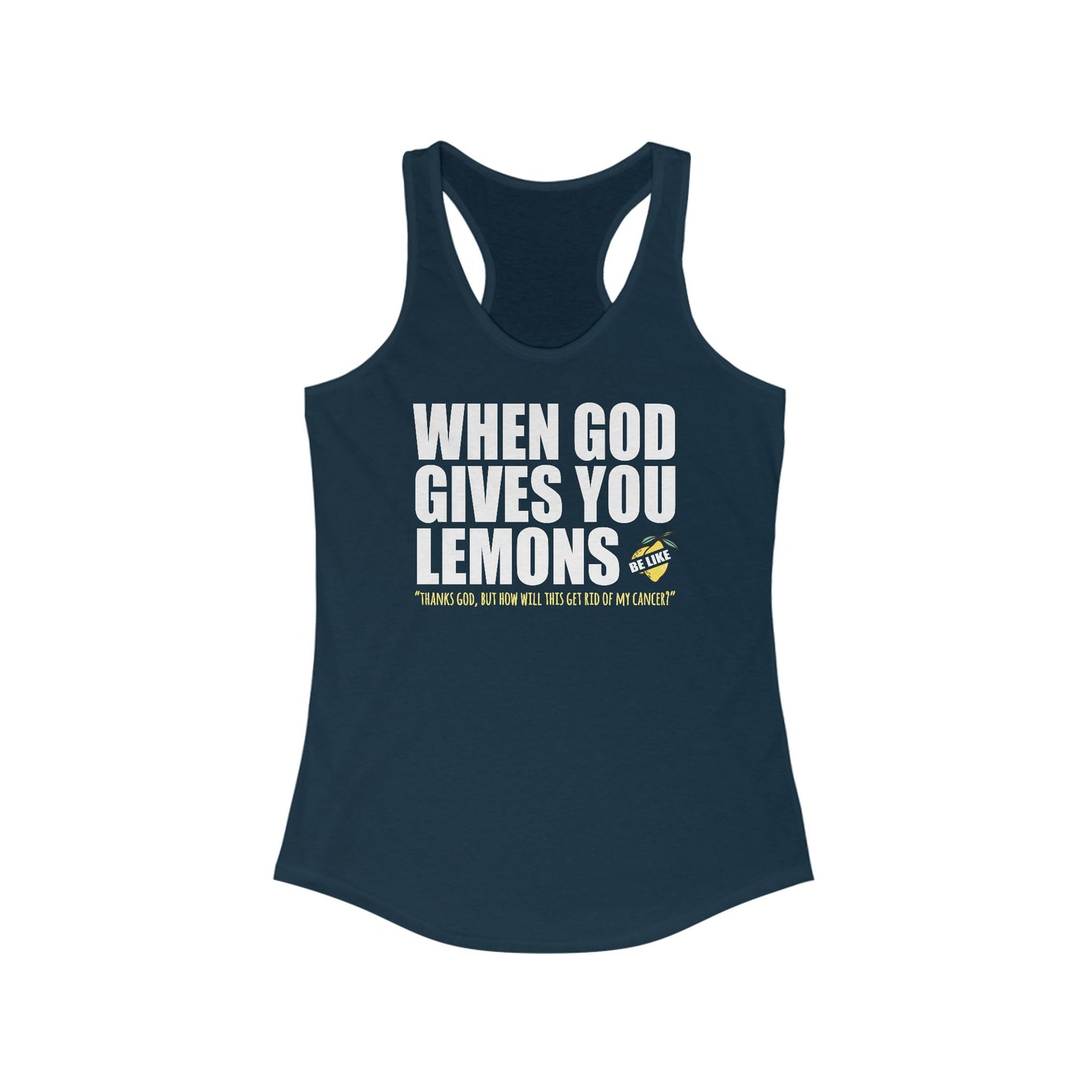 When God Gives You Lemons - Women’s Racerback Tank