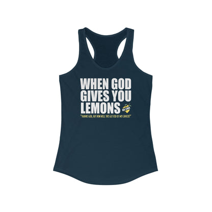 When God Gives You Lemons - Women’s Racerback Tank