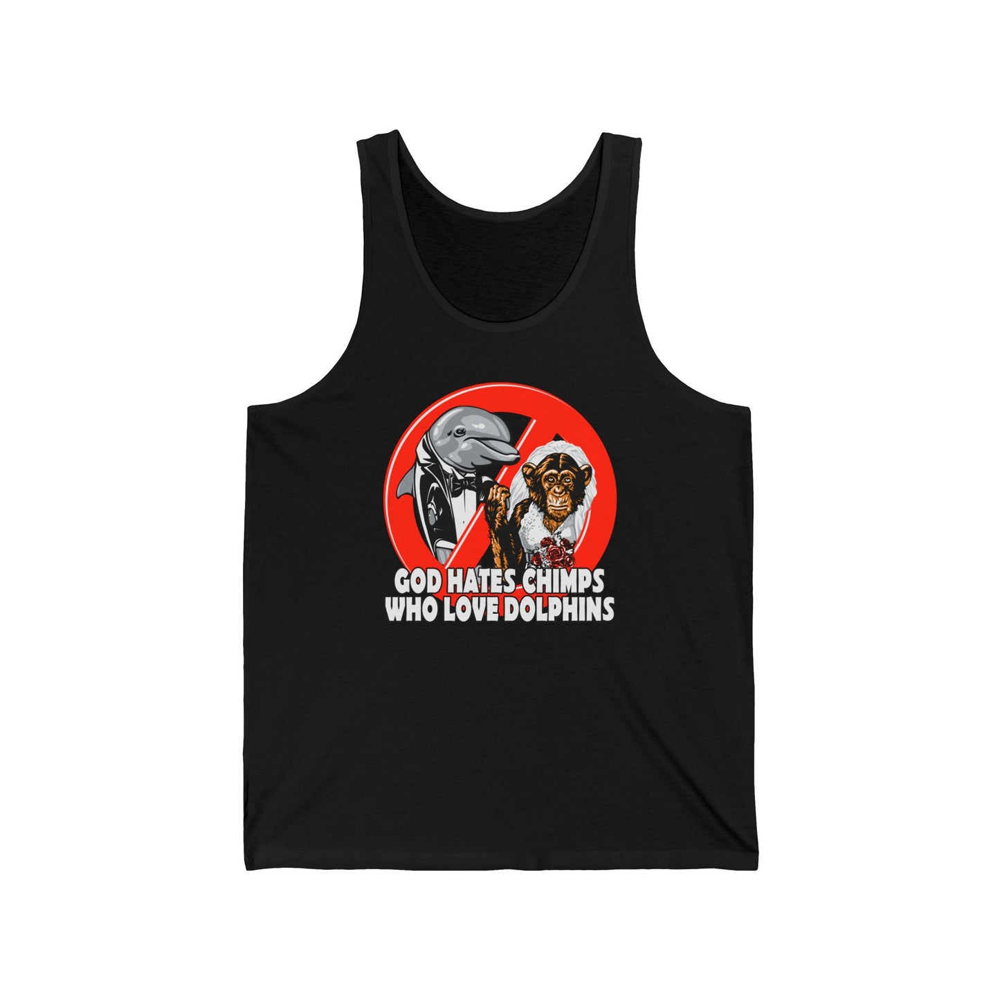 God Hates Chimps Who Love Dolphins - Unisex Tank