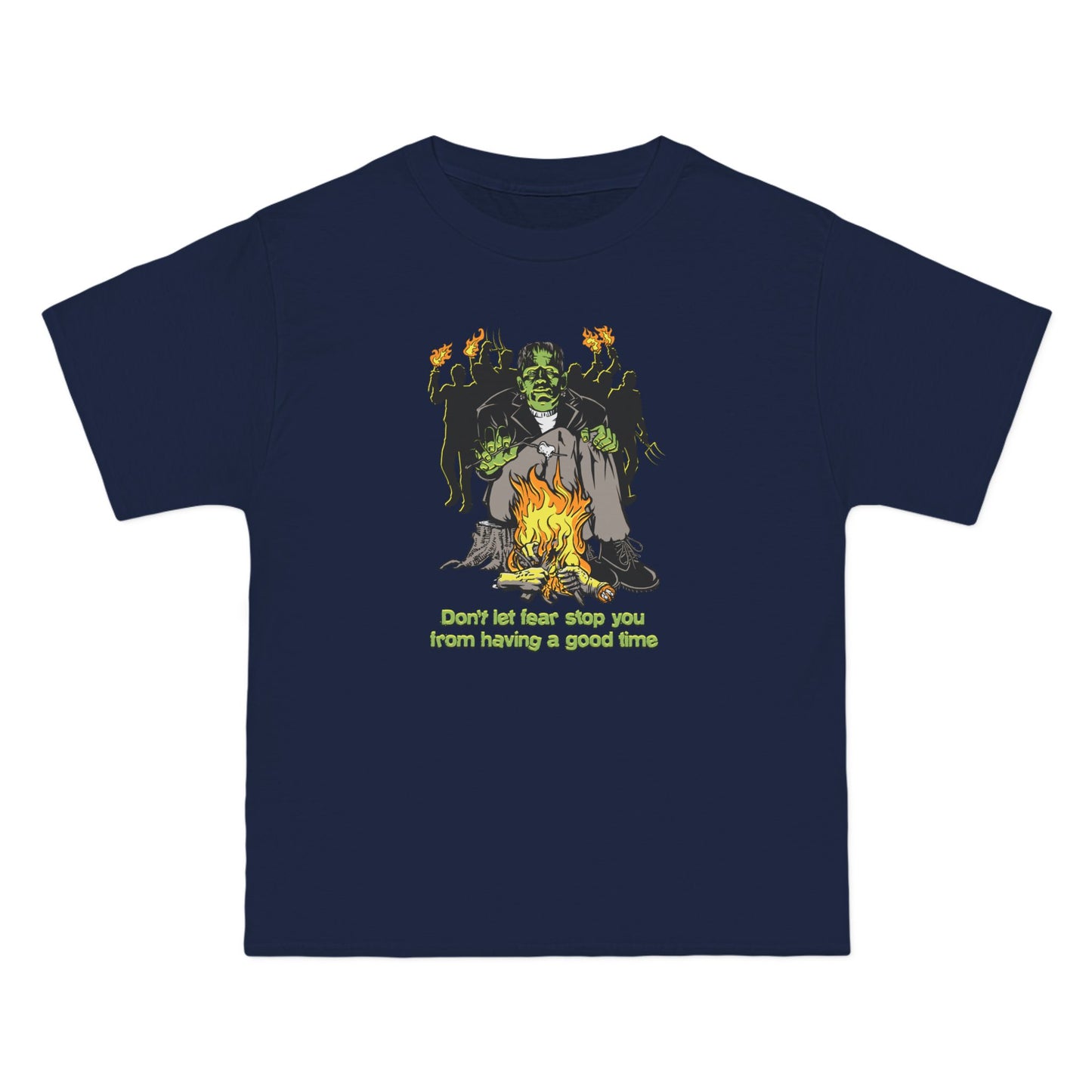 Don't Let Fear Stop You From Having A Good Time - Men's Heavyweight T-Shirt