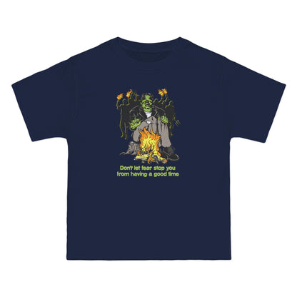Don't Let Fear Stop You From Having A Good Time - Men's Heavyweight T-Shirt