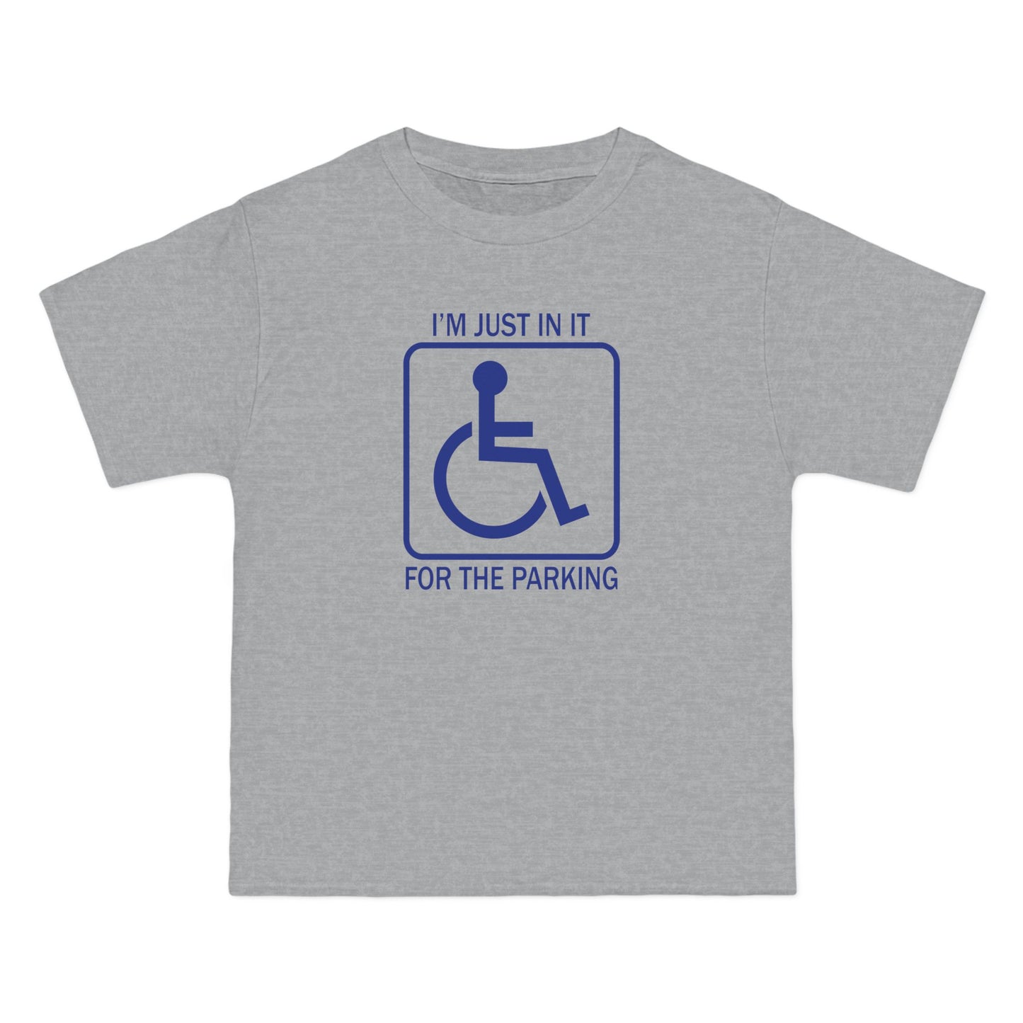 I'm Just In It For The Parking - Men's Heavyweight T-Shirt