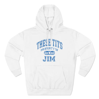 These Tits Property Of (Name) - Hoodie