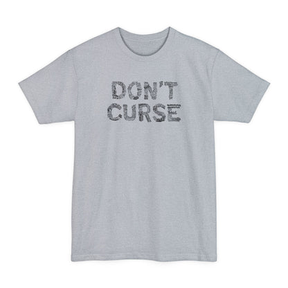 Don't Curse - Men's Tall T-Shirt