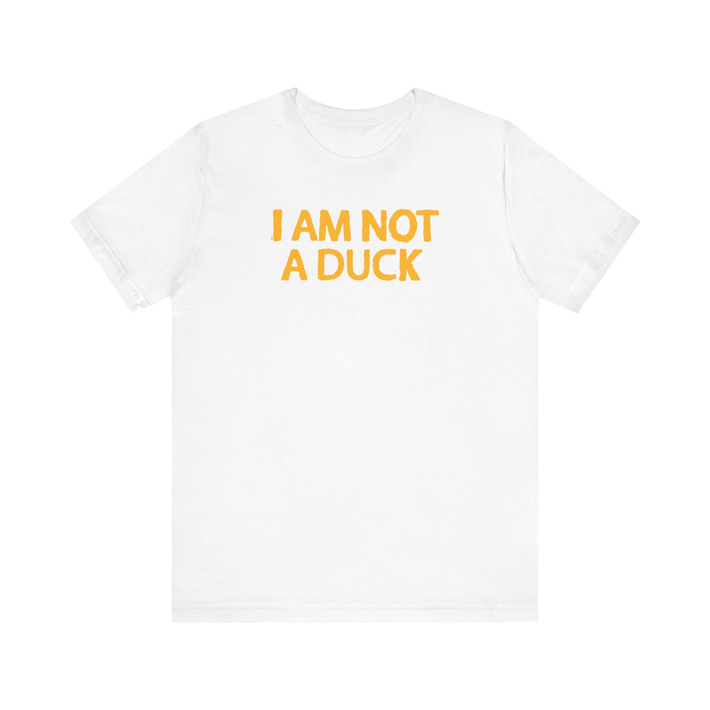 I Am Not A Duck - Men's T-Shirt