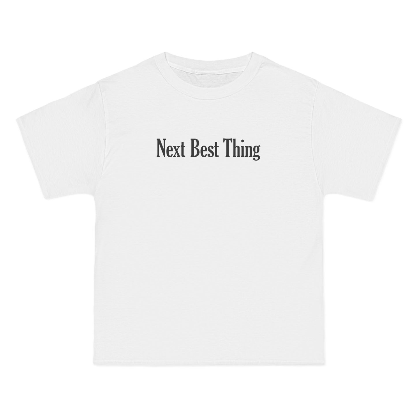 Next Best Thing - Men's Heavyweight T-Shirt