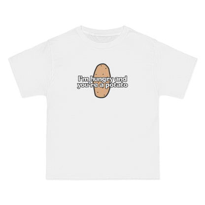 I'm Hungry And You're A Potato - Men's Heavyweight T-Shirt