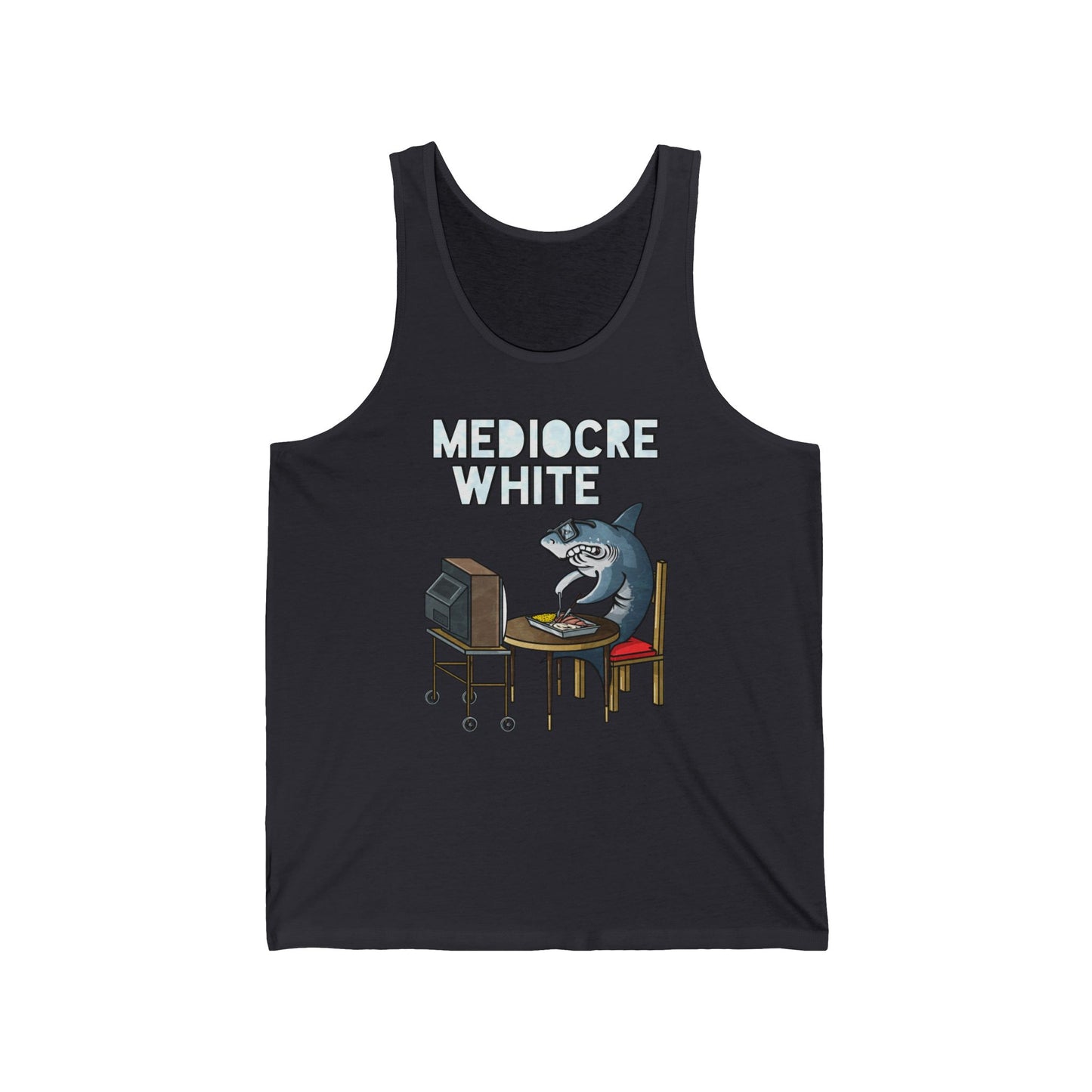 Mediocre White - Unisex Tank