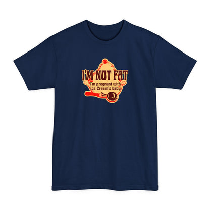 I'm Not Fat - I'm Pregnant With Ice Cream's Baby - Men's Tall T-Shirt