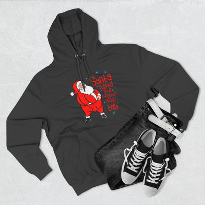 Santa Rubbed Your Toothbrush On His Balls - Hoodie