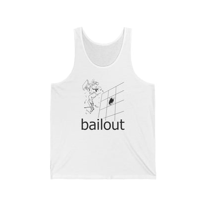 Bailout - Unisex Tank