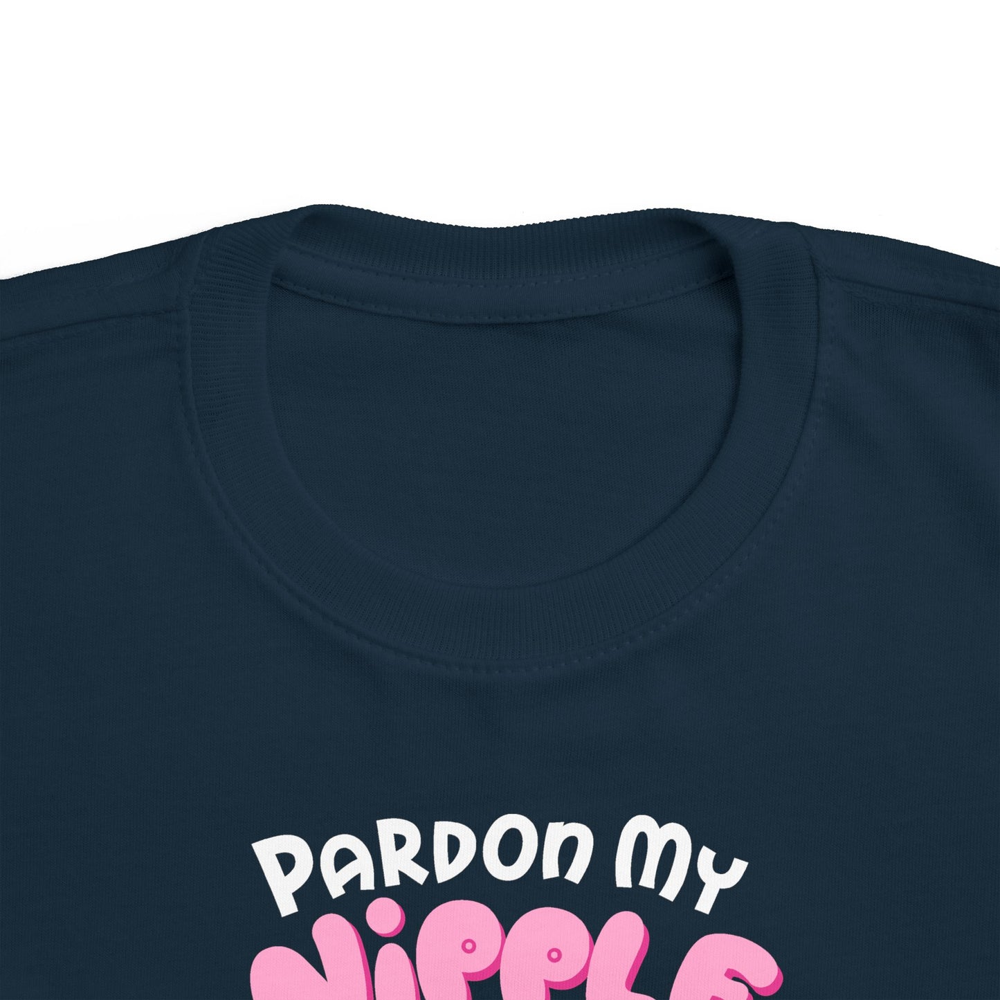 Pardon My Nipple Breath - Toddler T-Shirt