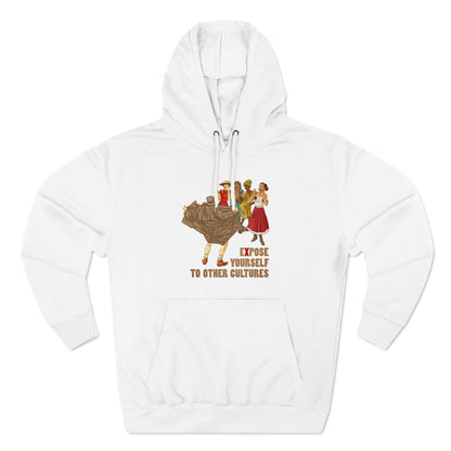 Expose Yourself To Other Cultures - Hoodie