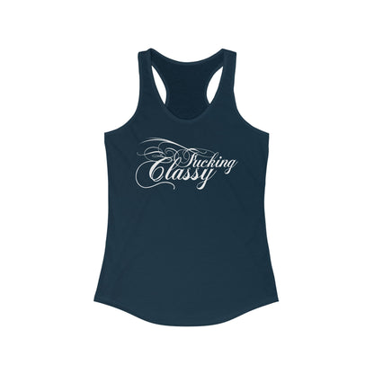 Fucking Classy  - Women's Racerback Tank