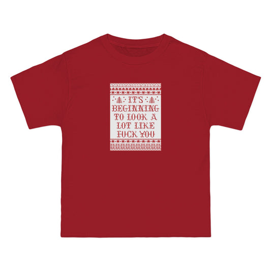 It's Beginning To Look A Lot Like Fuck You - Men's Heavyweight T-Shirt