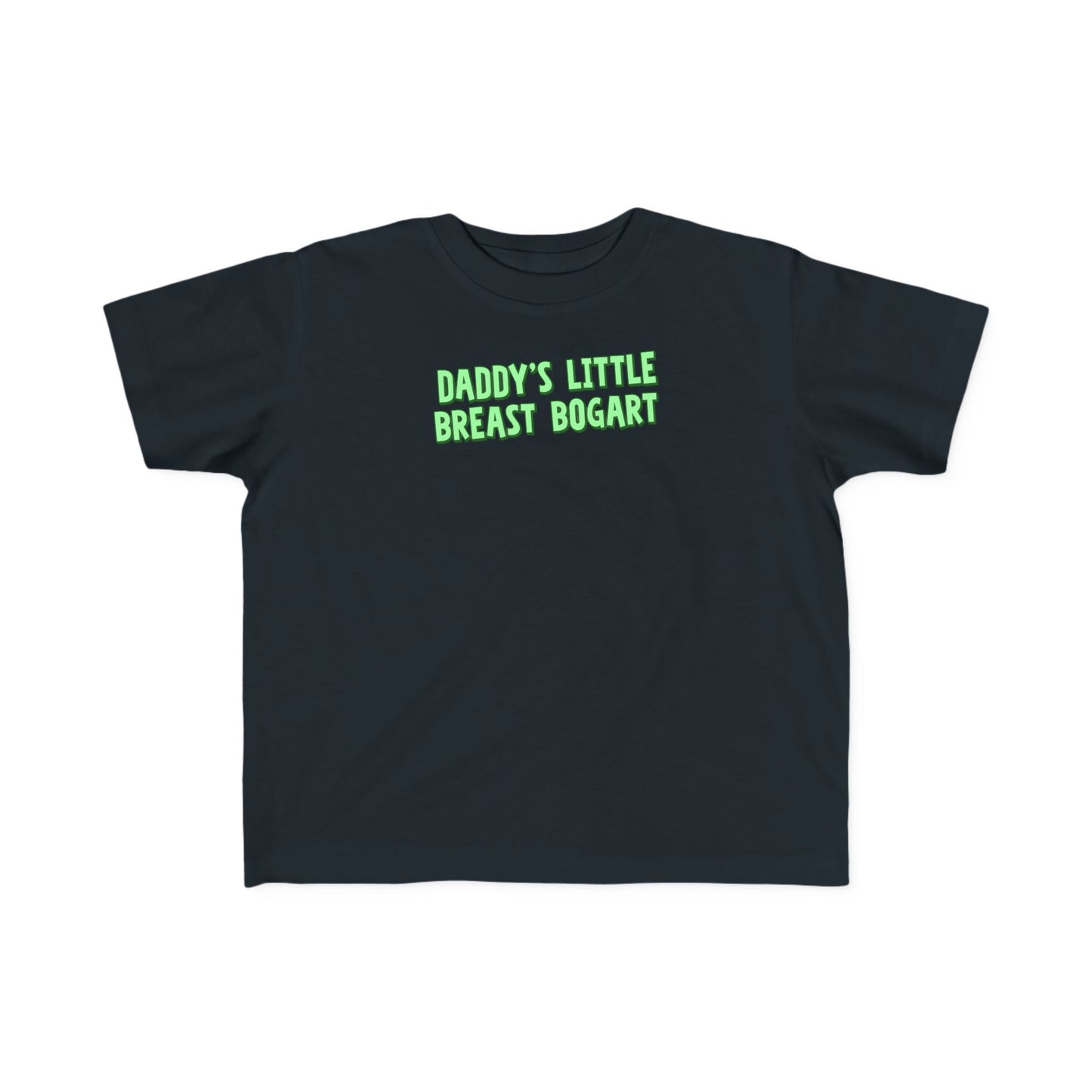Daddy's Little Breast Bogart - Toddler T-Shirt